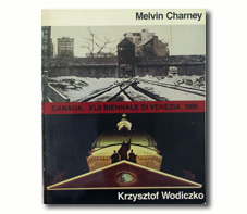 Krzysztof WODICZKO & Melvin CHARNEY. CANADA XLII BIENNALE DI VENEZIA 1986.